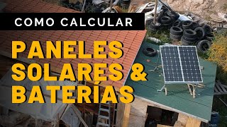 Cuántos PANELES y BATERÍAS necesito?   | Sistema Solar OFF GRID |  TINY HOUSE ÑAMKU CHILE