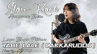 YABE LALE ( Cakkaruddu ) Cover Lagu Bugis Tempo Dulu Dengan Aransemen Baru Versi Slow Rock