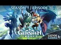 The adventure begins… 🌍 Genshin Impact Season 1 Episode 1 starts NOW! Will we survive Teyvat? ⚔️