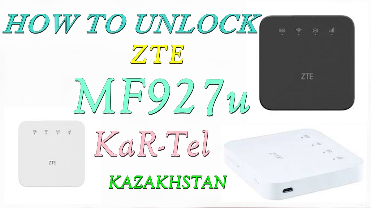 How to Unlock ZTE MF927u KaR Tel Kazakhstan