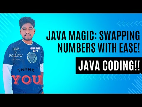 Java Magic: Swapping Numbers with Ease!
