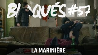 Bloqués #57 - La marinière