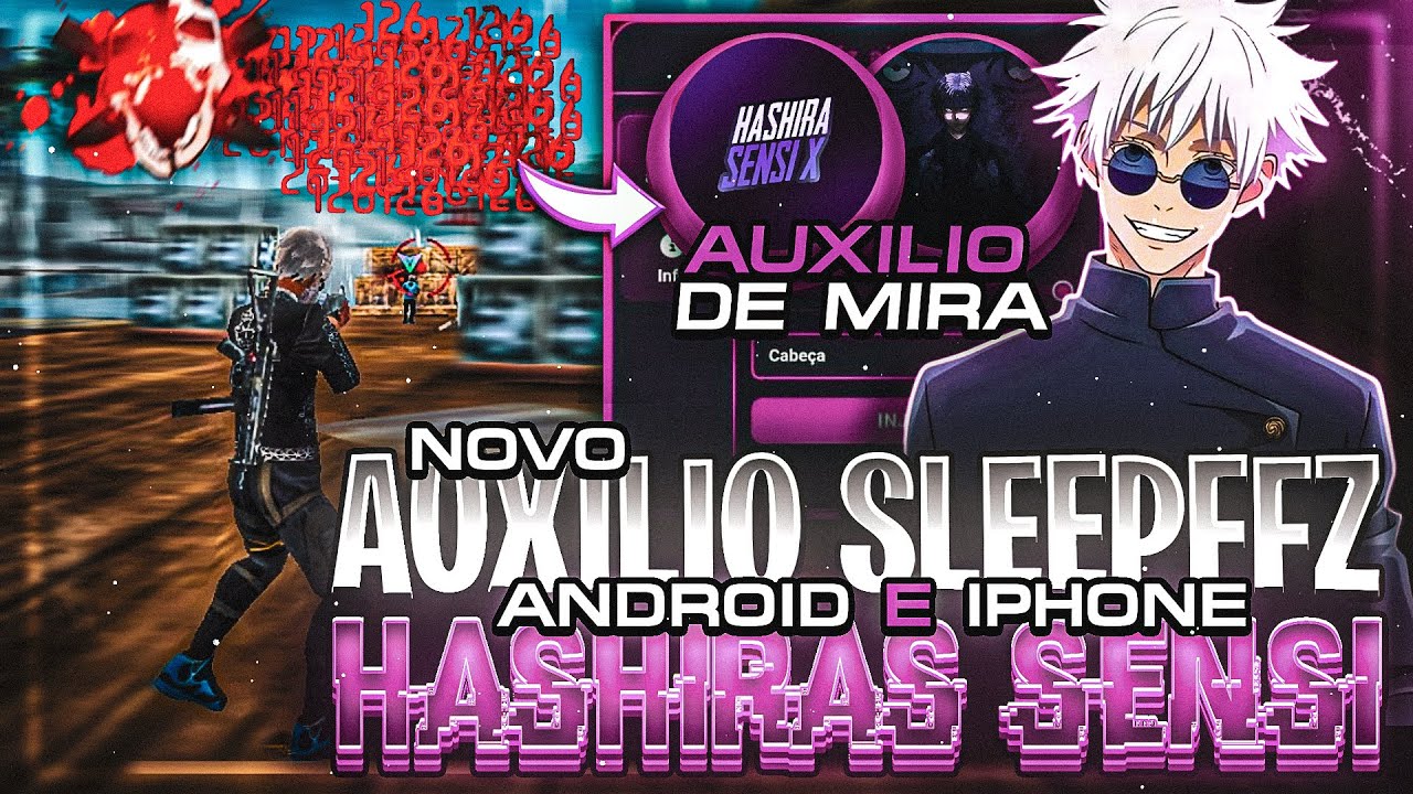 Saiu!!😈 MELHOR AUXILIO DE MIRA FREEFIRE - PACK HASHIRAS SENSI - AUXILIO DO SLEEPFFZ - SENSI XITADA