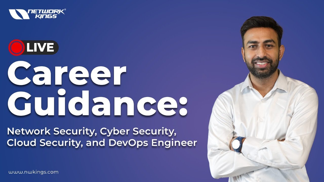 Live Career Guidance: Career Paths in Network Security, Cloud Security, and Cyber Security