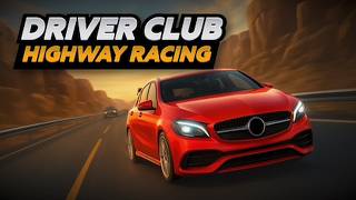 Driver Club: Highway Racing Gameplay | Game Đua Xe Cao Tốc Cực Cuốn screenshot 2