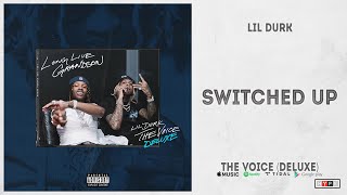 Lil Durk - &quot;Switched Up&quot; (The Voice Deluxe)