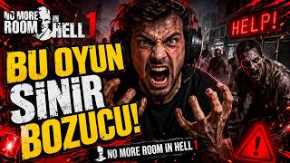 Bu Oyun Sabrımı Test Etti! I No More Room İn Hell 1