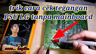 How to check LG PSU voltage without the mainboard