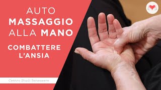 Self-massage for the hand to combat anxiety