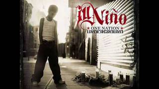 Ill Nino-What You Deserve