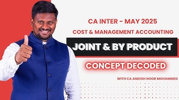 CA INTER | COSTING | JOINT PRODUCT & BY PRODUCT | CONCEPT DECODER | MAY 2025