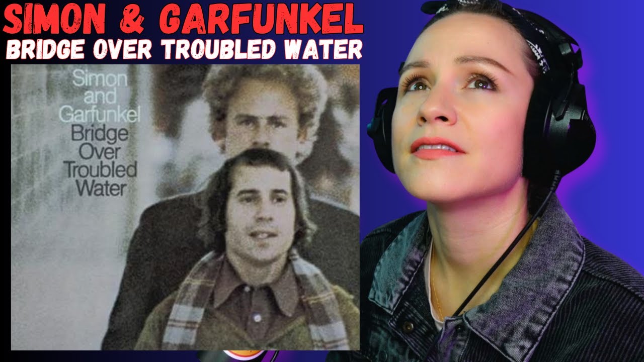 Oh WOW! Reaction to Simon & Garfunkel - Bridge Over Troubled Water FIRST TIME Hearing!