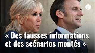 Emmanuel Macron dénonce « les fausses informations » au sujet de son épouse Brigitte