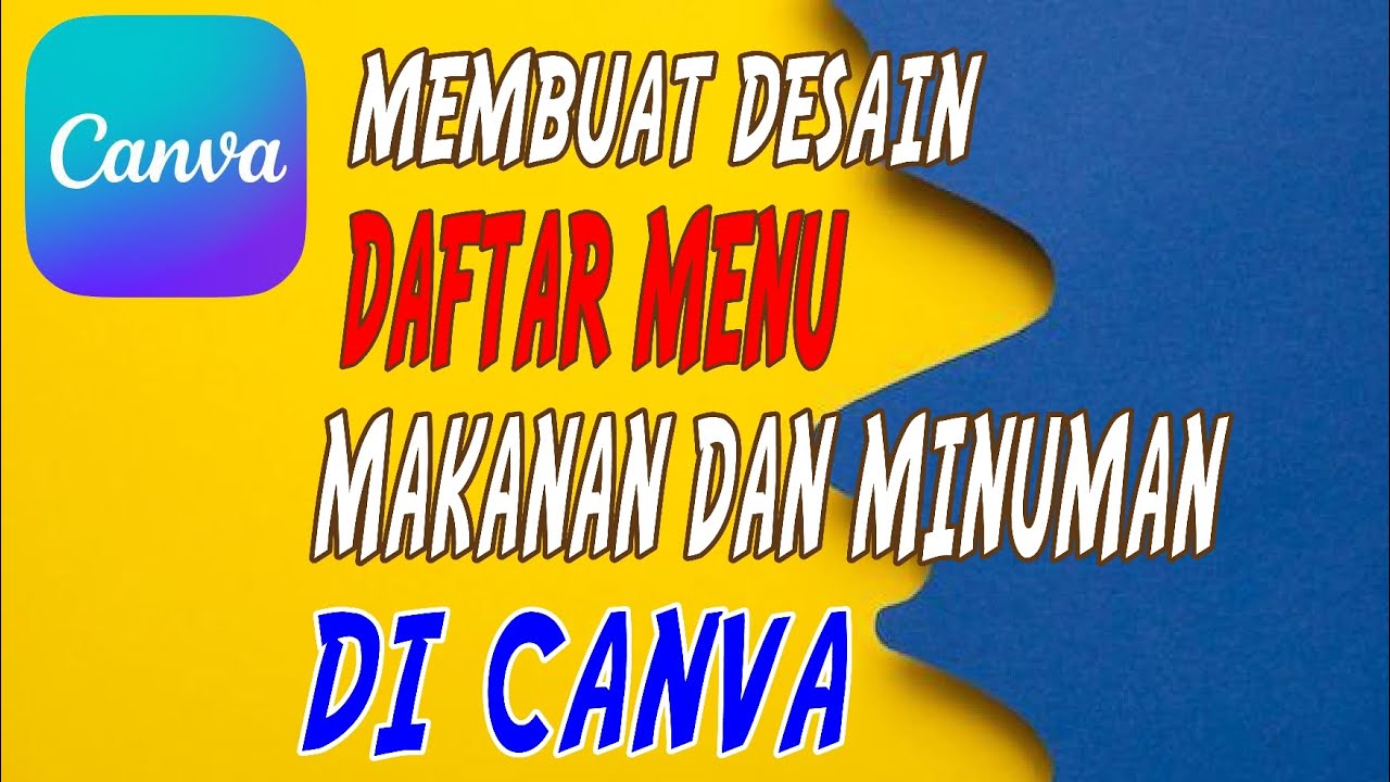 CARA DESAIN MENU MAKANAN DI APLIKASI CANVA