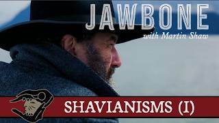 SHAVIANISMS: Call and Response with Martin Shaw
