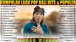 Download lagu Koleksi lagu Pop Terbaik Marco Wisesa - Lagu Pop Bali Hits & Populer 2025