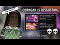 CORNGAK SHOULD STOP MAKING INAPPROPRIATE CONTENT Roblox Rant 2024 CORNGAK SHOULD STOP MAKING INAPPROPRIATE CONTENT Roblox Rant 2024