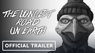 The Longest Road on Earth - Official Launch Trailer