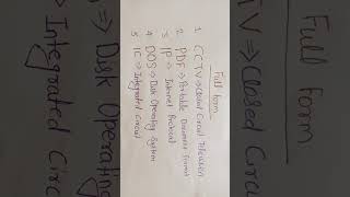 Full Form , CCTV, PDF, IP, DOS, IC