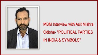 MBM Interview with Asit Mishra, Odisha- 
