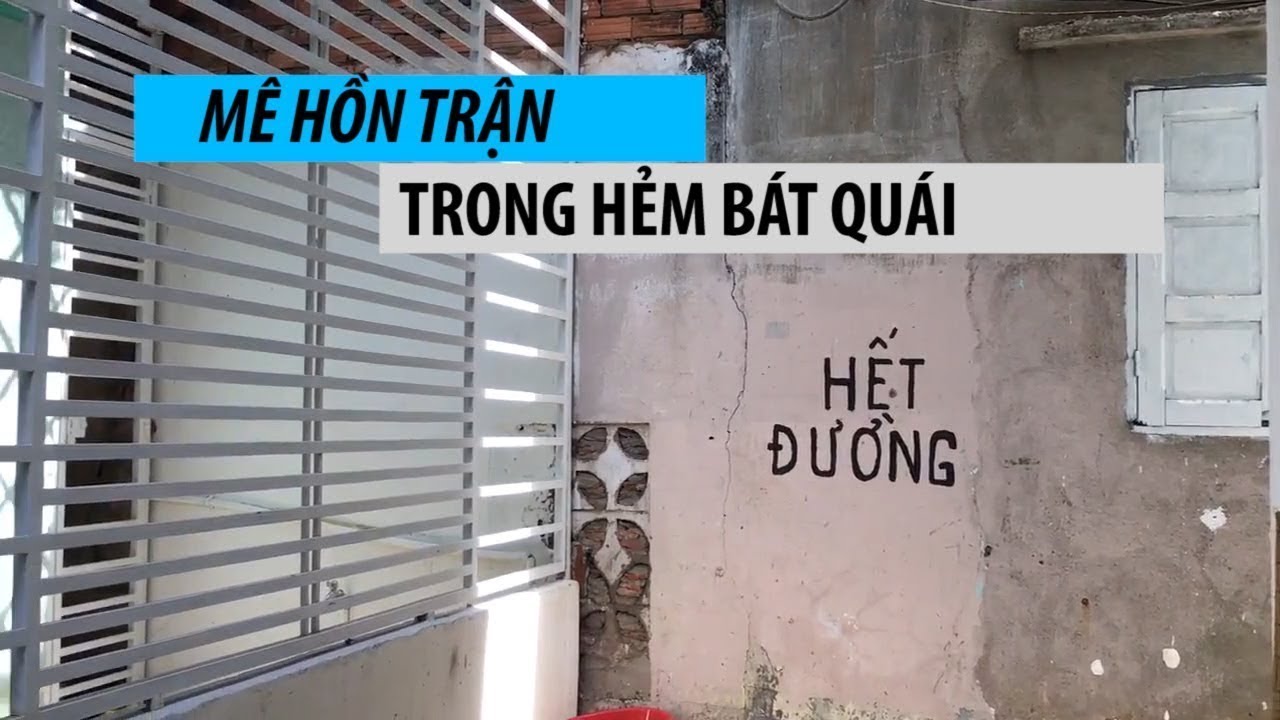Hẻm bát quái ở Sài Gòn thách thức dân phượt - youtube