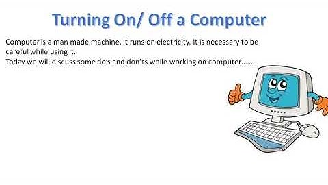 Ch 4 Turning on / off a computer