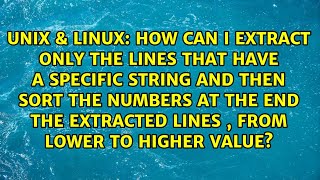 How can I extract only the lines that have a specific string AND THEN sort the numbers at the...