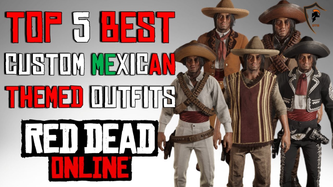 Top 5 Best Mexican Outfits in Red Dead Online 2022 - YouTube
