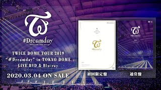 TWICE LIVE DVD & Blu-ray 『TWICE DOME TOUR 2019 '#Dreamday' in TOKYO DOME』 SPOT