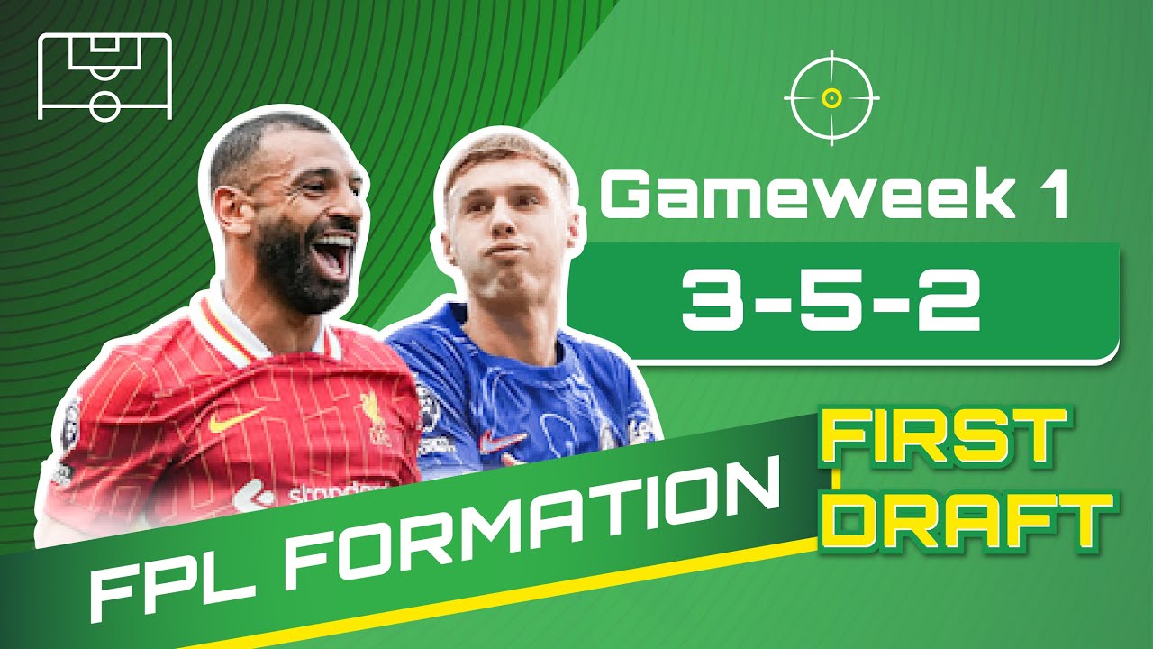 FPL 25/26 GW1 Draft | 3-5-2 SALAH + PALMER | Formation with Bold Differentials!