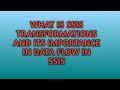 What is SSIS Transformation | SSIS