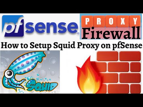 How to Setup Squid Proxy On PfSense | PfSense Transparent Squid Proxy| Clam Av AntiVirus|Web Caching