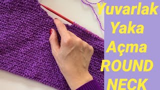 Yuvarlak Yaka Açma Howtoknit Round Neck