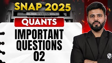 SNAP 2025 Quants Most Important Questions 02 | OMETs 2025 Preparation