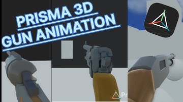 Gun animation in (prisma 3d)