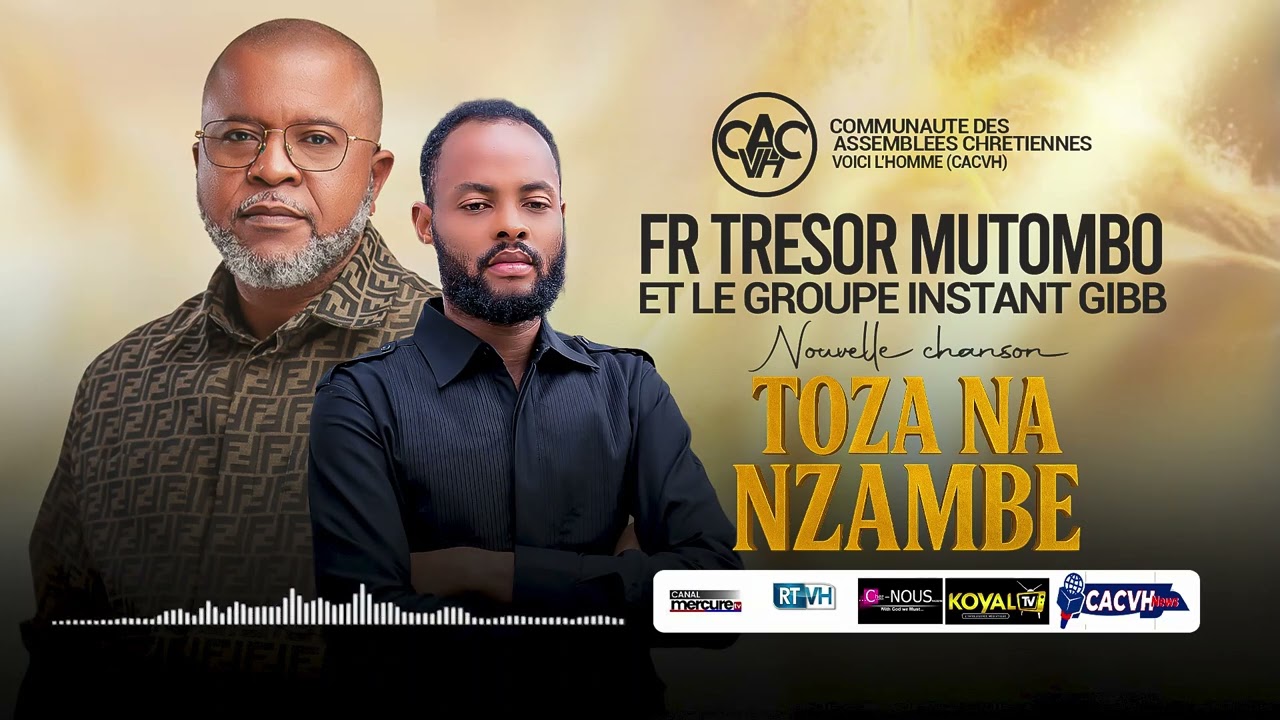 FR TRESOR MUTOMBO TOZA NA NZAMBE CHANSON OFFICIELLE