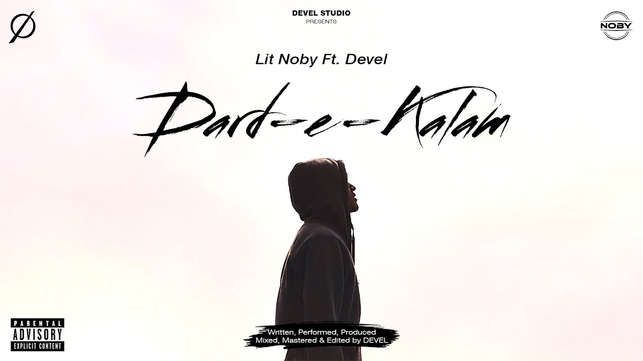 Lit Noby - Dard-e-Kalam Ft. Devel | Hindi Rap Song