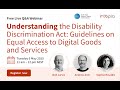 Understanding the 'Guidelines on Equal Access to Digital Goods and Services' Q&A Webinar - May 2025