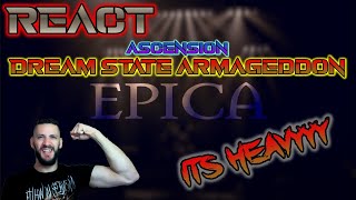 | REACT | EPICA - ASCENSION - DREAM STATE ARMAGEDDON | YEEEEEEEEEES |