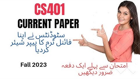 cs401 final term current papers fall 2023 today paper