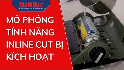 MÔ PHỎNG TÍNH NĂNG INLINE CUT BỊ KÍCH HOẠT