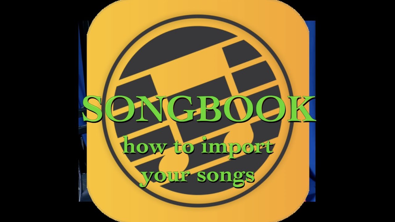SONGBOOK — как импортировать свои песни