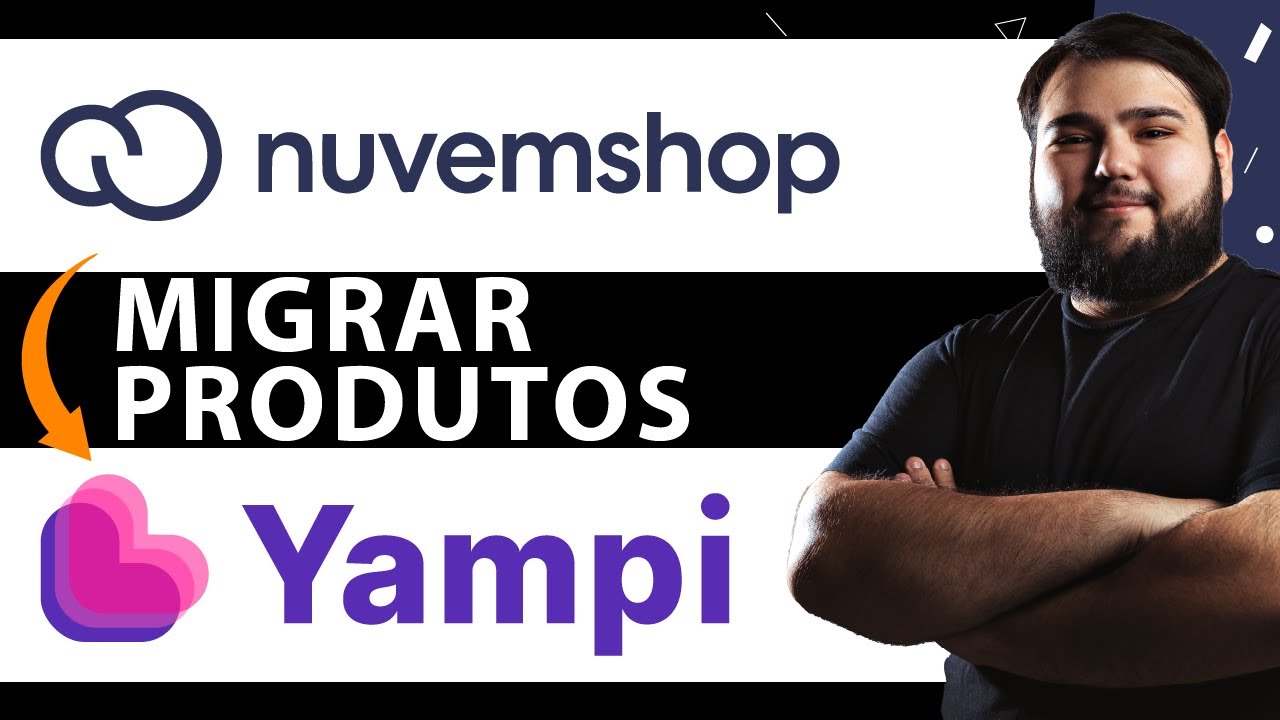 Como Migrar Produtos da Nuvemshop para Yampi (Rápido e Fácil) - YouTube