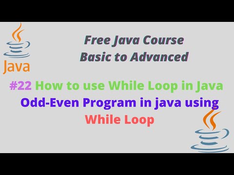 #22 How to use While Loop in  Java | Odd Even Program in java using While Loop