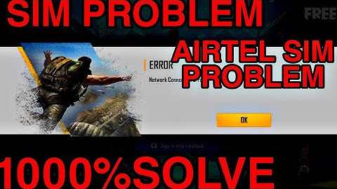 NETWORK CONNECTION ERROR FREE FIRE | AIRTEL SIM NETWORK ERROR SIM SINGLE PROBLEM | FIX PROBLEM