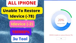 All Iphone 4s//5s//6s/7/8 Software Error Unable To Restore Idevice (-78)/Fix /3u Tool/official video