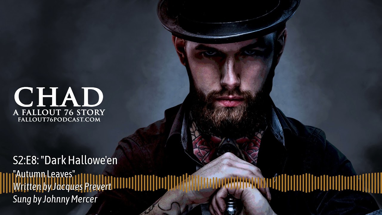 CHAD A Fallout 76 Story ~ "Autumn Leaves" Cover Song