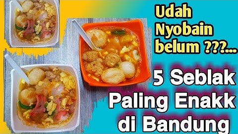 5 Seblak Paling Enakk di Bandung