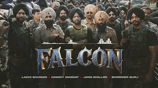 Falcon Official Song Lakhi Ghuman X Hammy Mangat X Jang Dhillon X Bhindder Burj Song 2026