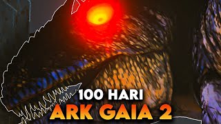 100 Hari Di Ark Survival Evolved Crystal Isles Gaia 2 Modded [FULL MOVIE]